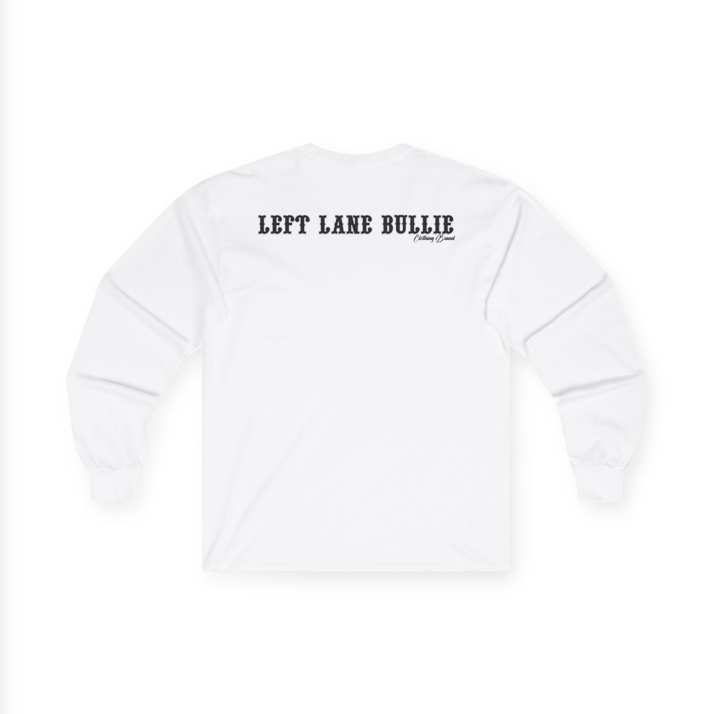 Long Sleeve Tee - Believe All That Shit Unisex Ultra Cotton Shirt