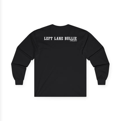 Long Sleeve Tee - Believe All That Shit Unisex Ultra Cotton Shirt